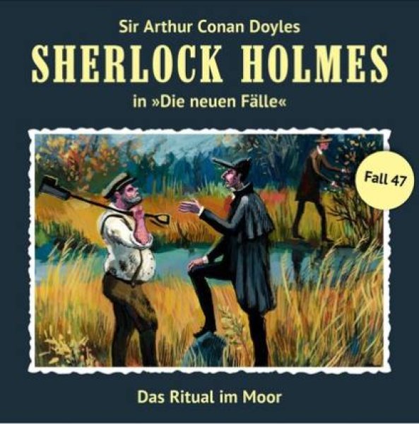 Sherlock Holmes - neue Fälle - Teil 47 Das Ritual im Moor CD
