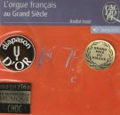 L'Orgue Francais au Grand Siecle CD