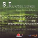 S. I. - Synthetic Intelligence: Phase 1: Der Anfang