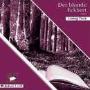 Ludwig Tieck - Der blonde Eckbert CD Hörbuch